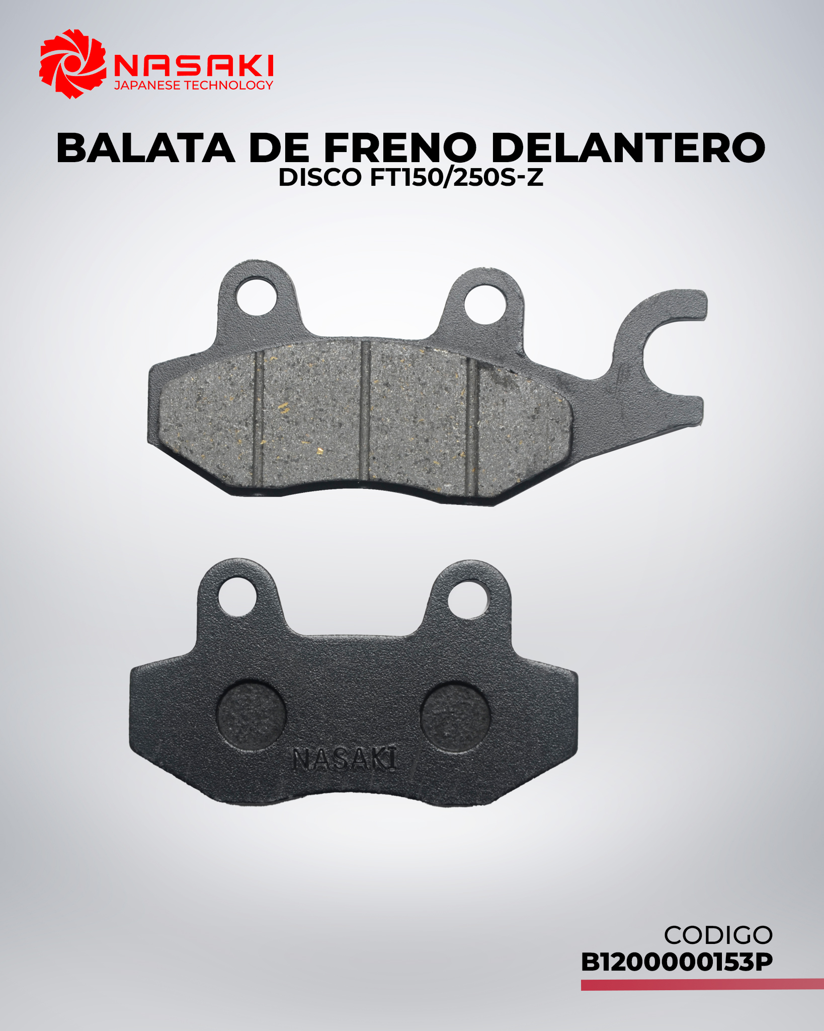 BALATA DE FRENO DELANTERO DISCO FT150/250S-Z