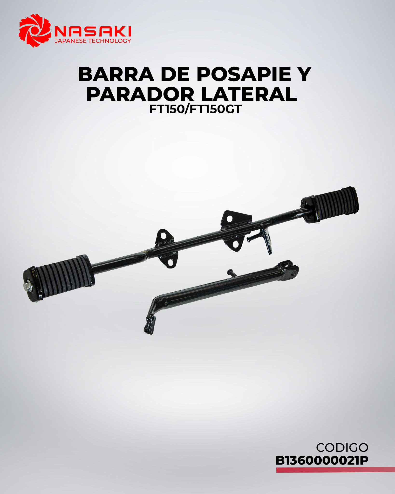 BARRA DE POSAPIE Y PARADOR LATERAL FT150/FT150GT