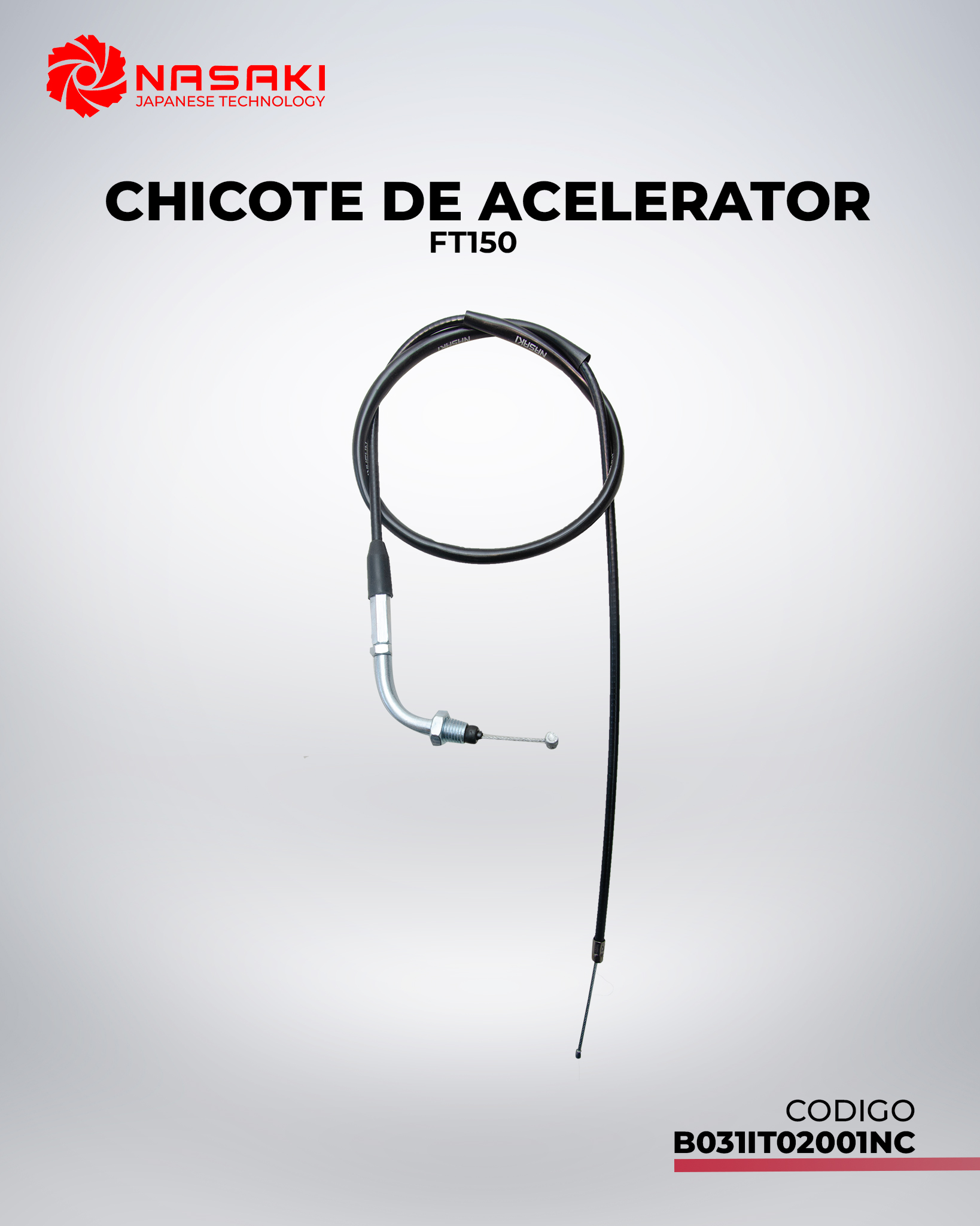 CHICOTE DE ACELERADOR FT150