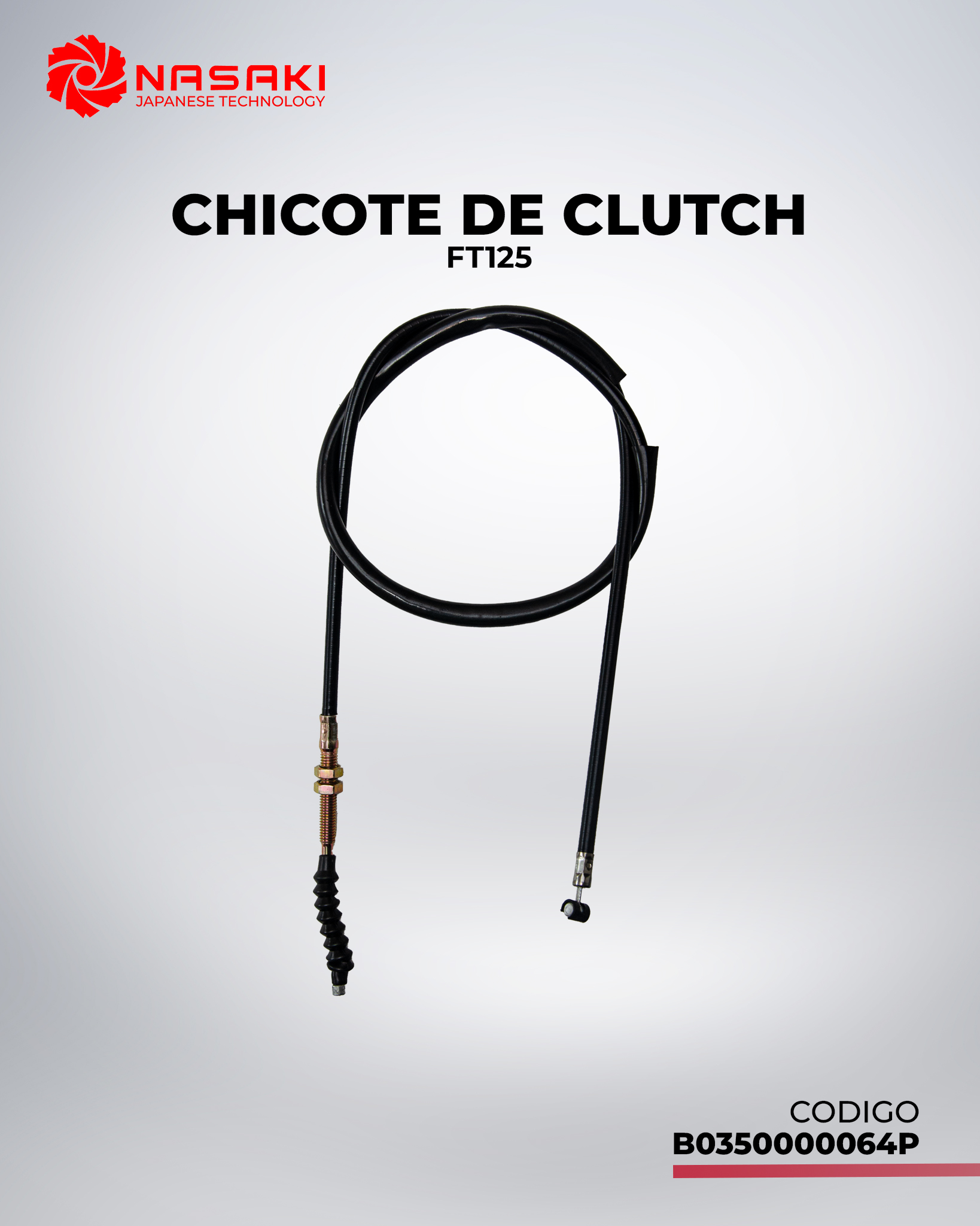CHICOTE DE CLUTCH FT125