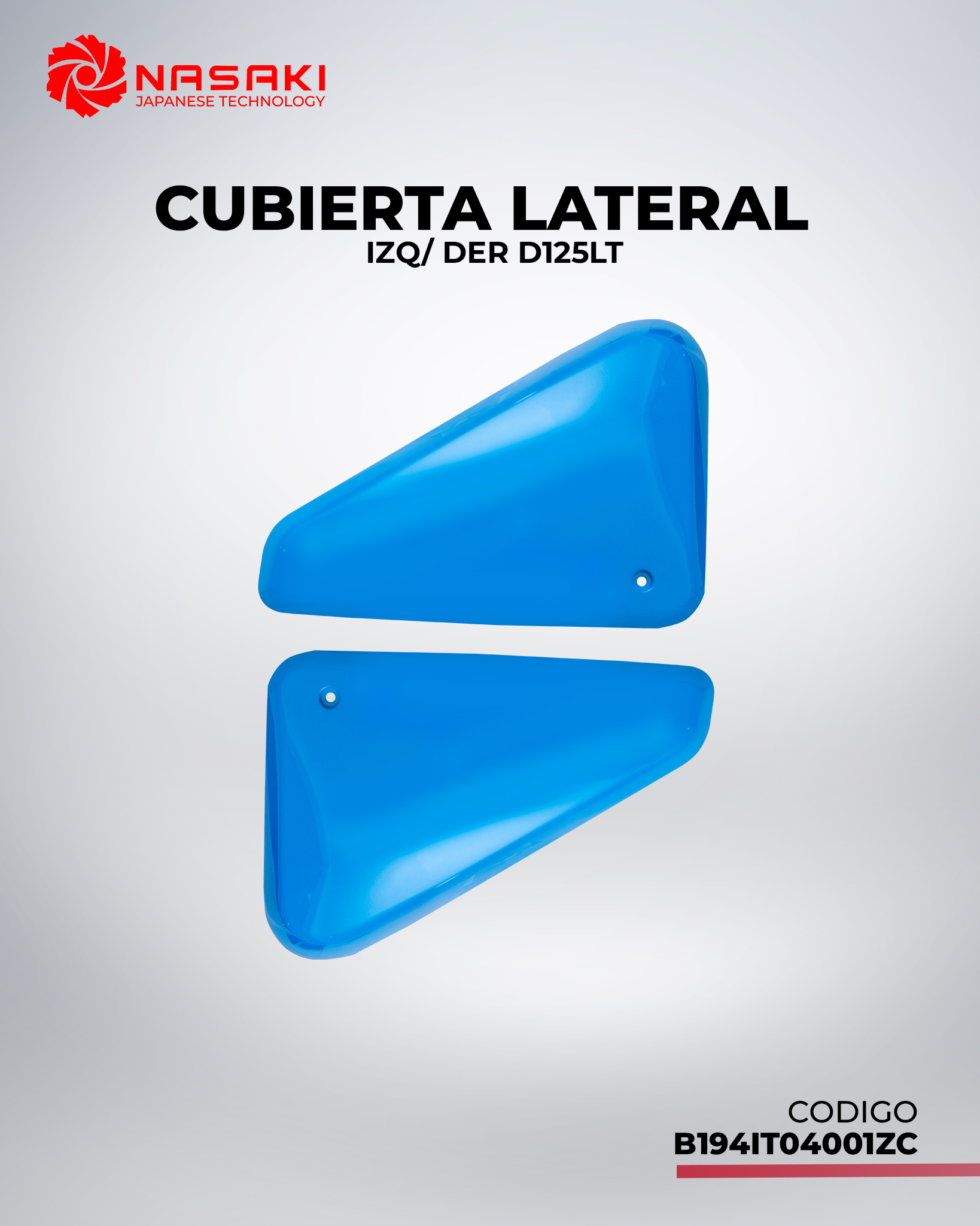 CUBIERTA LATERAL IZQ/ DER D125LT