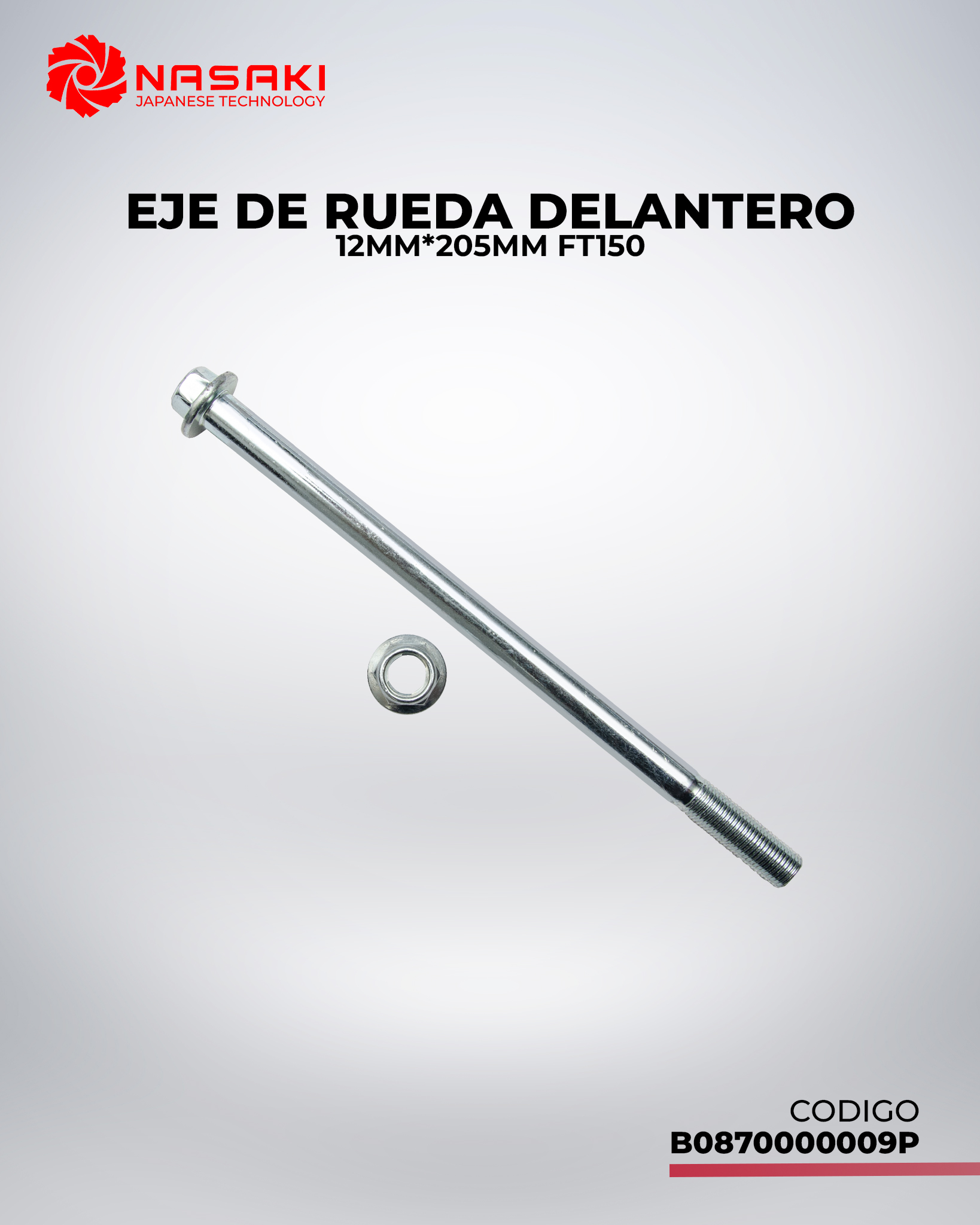 EJE DE RUEDA DELANTERA 12mm*205mm FT150