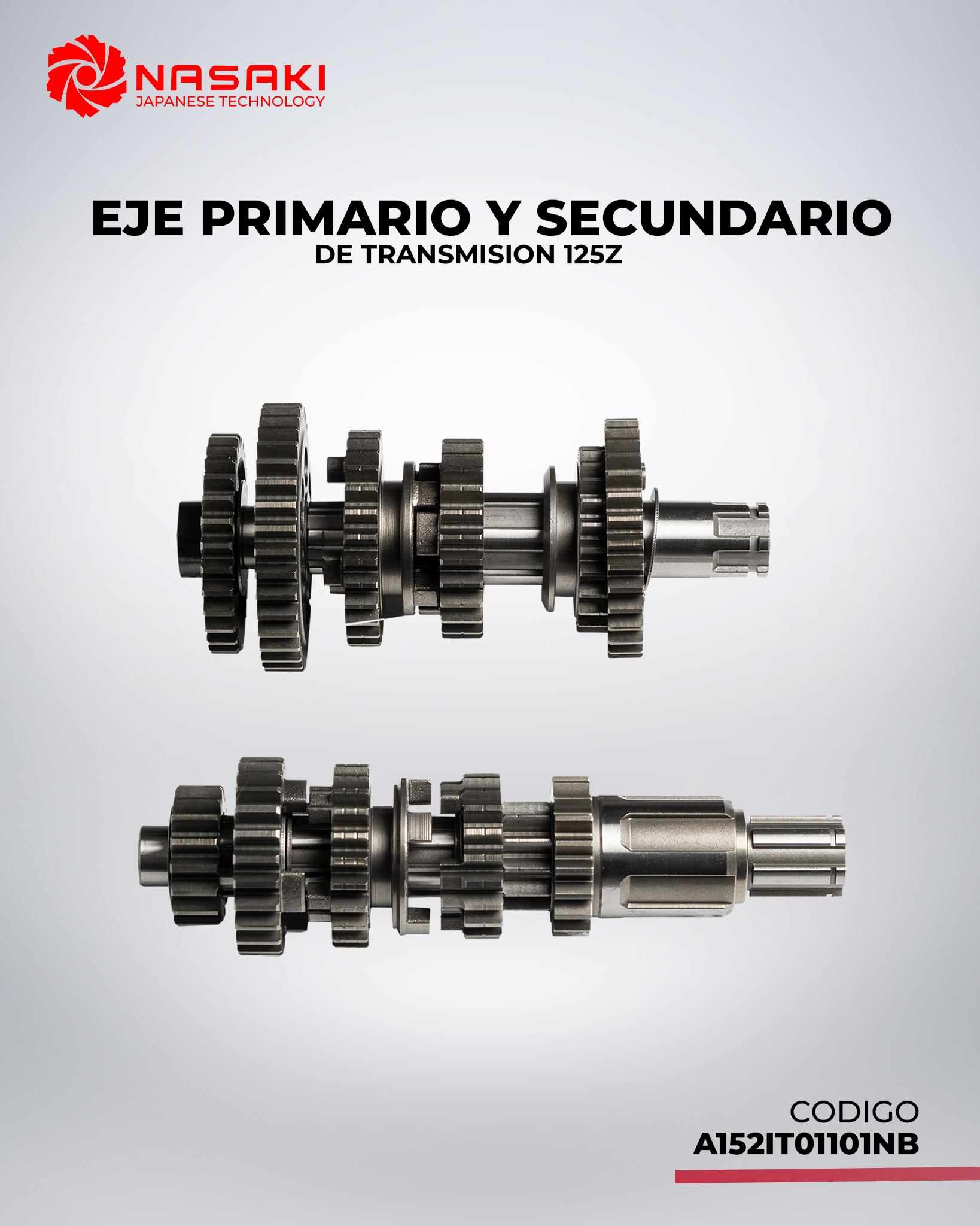 EJE PRIMARIO Y SECUNDARIO DE TRANSMISION 125Z