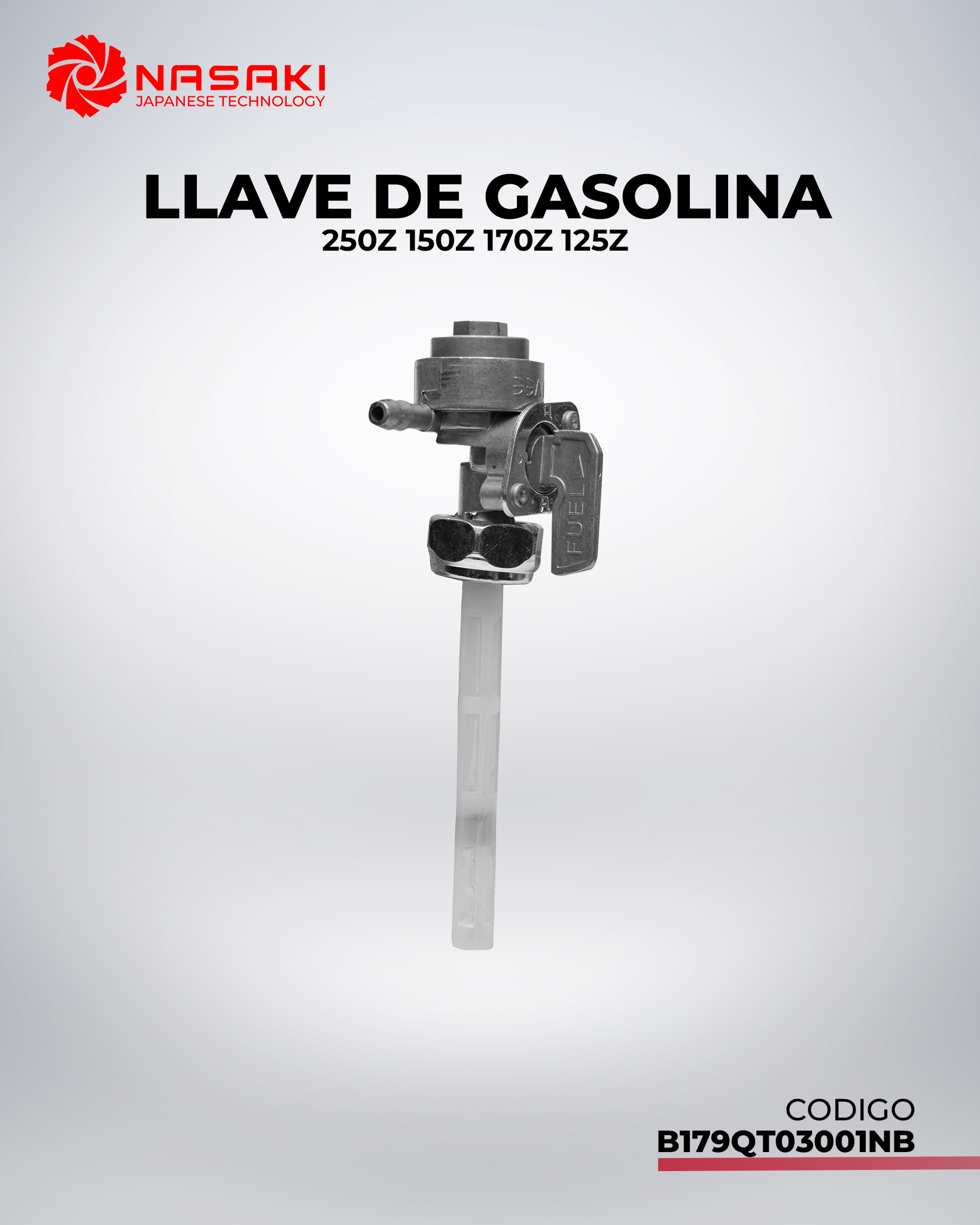 LLAVE DE GASOLINA 250Z 150Z 170Z 125Z